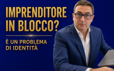 Il Blocco Decisionale dell’Imprenditore: le 3 fasi per risolverlo.